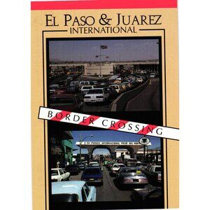 El Paso Juarez International Border Crossing Postcard Terrell Publishing Co USA